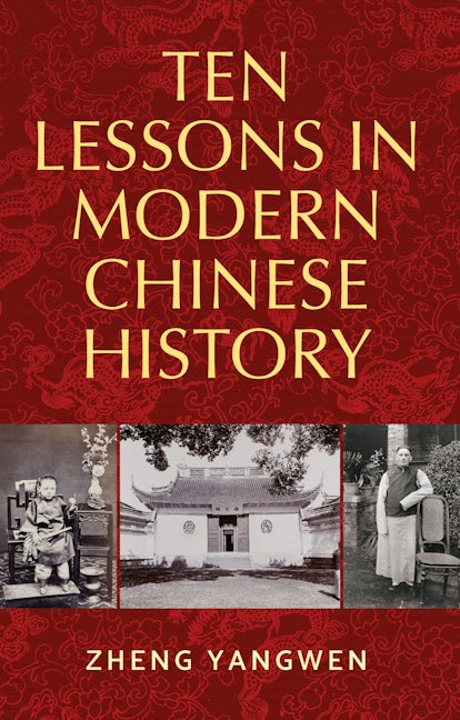 Book cover image for Ten Lessons in Modern Chinese History ISBN: 9780719097737
